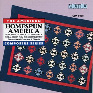 Homespun America , Eastman Wind Ensemble