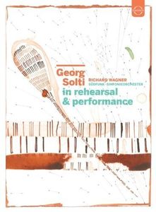 Georg Solti - in Rehearsal & Performance