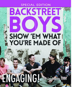 Backstreet Boys: Show Em What You're Made of
