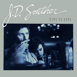 Home By Dawn , J.D. Souther