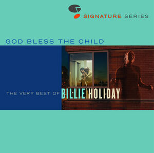 Jazz Signatures - God Bless The Child: The Very Best Of