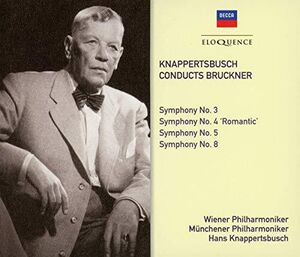 Hans Knappertsbusch: The Decca & Westminster Bruckner Recordings [Import] , Hans Knappertsbusch