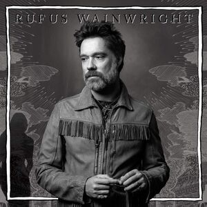 Unfollow The Rules , Rufus Wainwright