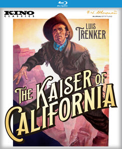 The Kaiser of California (Der Kaiser Von Kalifornien) , Luis Trenker