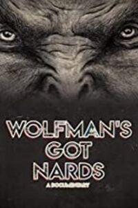 Wolfman's Got Nards