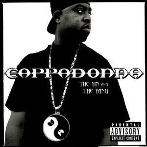 The Yin and The Yang [Explicit Content] , Cappadonna