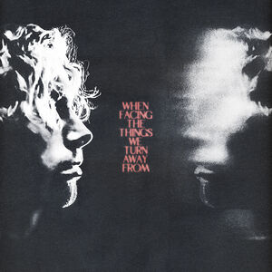 When Facing The Things We Turn Away From [Colored Vinyl] [Import]
