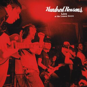 Live At The Lemon Grove , Hundred Reasons