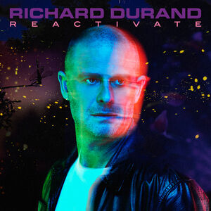 Reactivate , Richard Durand