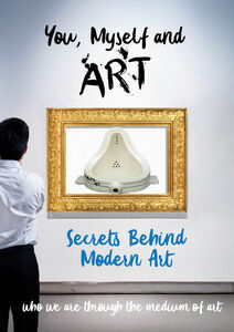 You, Myself and Art - The Secrets Behind Modern Art