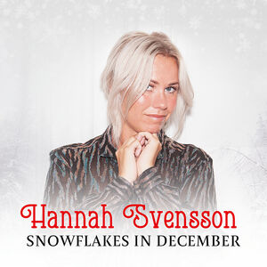 Snowflakes in December , Hannah Svensson