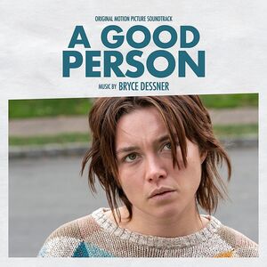 A Good Person (Original Soundtrack) , Bryce Dessner