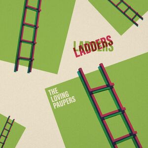 Ladders , Loving Paupers