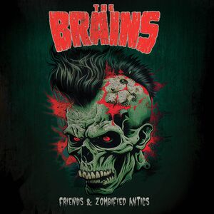 Friends & Zombified Antics , The Brains