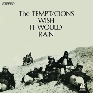 Wish It Would Rain , The Temptations