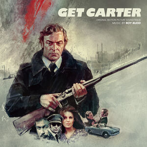 Get Carter: Expanded Edition (Original Soundtrack)