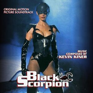 Black Scorpion (Original Motion Picture Soundtrack) , Kevin Kiner