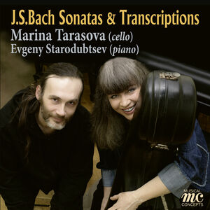 J. S. Bach Cello Sonatas and Transcriptions , Marina Tarasova