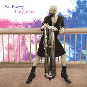They/ Beast , Pat Posey