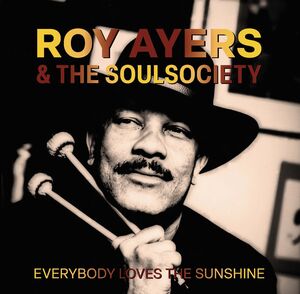 Everybody Loves The Sunshine , Roy Ayers
