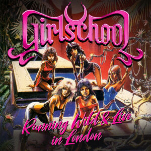 Running Wild Live In London - Extended Edition CD+DVD [Import] , Girlschool