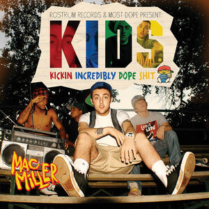 K.I.D.S. , Mac Miller