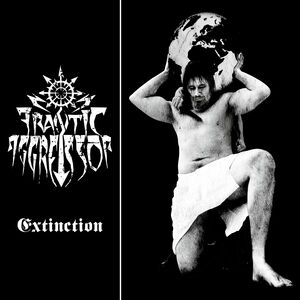 Extinction , Frantic Aggressor
