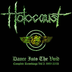 Dance Into The Void: Complete Recordings Vol 2 - 1989-2003 [Import] , Holocaust