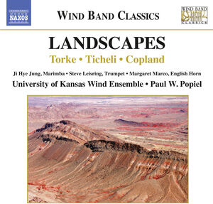 Landscapes - Torke Ticheli Copland , University of Kansas Wind Ensemble