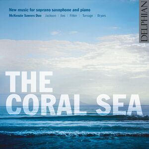 Coral Sea , McKenzie Sawers Duo