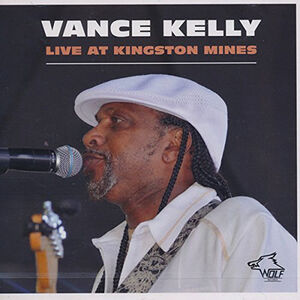 Live at Kingston Mines , Vance Kelly