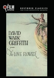 The Love Flower , Carol Dempster