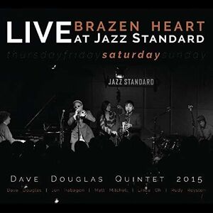 Brazen Heart Live At Jazz Standard - Saturday