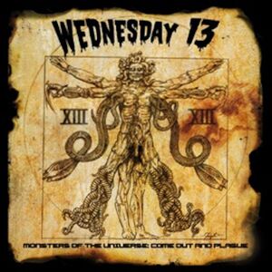 Monsters Of The Universe: Come , Wednesday 13