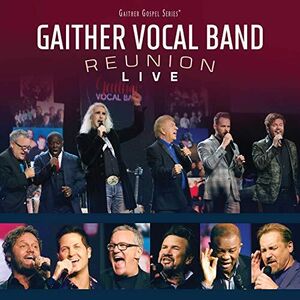 Reunion: Live , Gaither Vocal Band