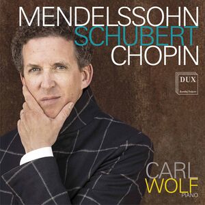 Mendelssohn Schubert Chopin , Carl Wolf