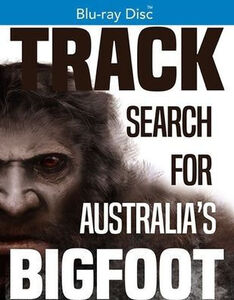 TRACK - Search for Australia's Bigfoot