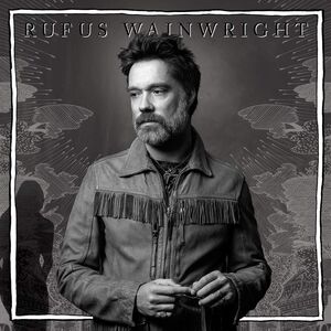 Unfollow The Rules , Rufus Wainwright