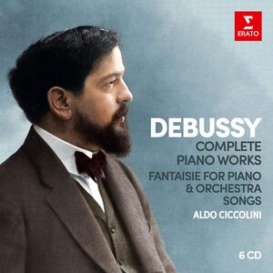 Debussy: Complete Piano Works; Fantaisie for piano & orchestra, Songs