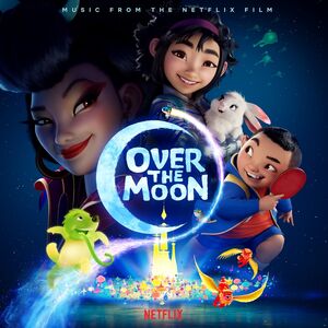 Over the Moon (Music From the Netflix Film)
