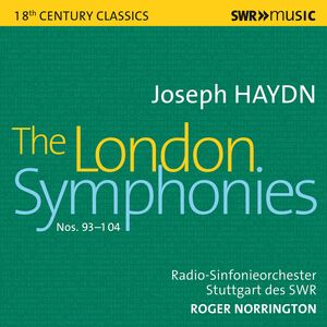 Haydn: The London Symphonies , Norrington Swr Radio-Sinfonieorchester Stuttgart