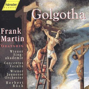 Golgotha , Frank Martin