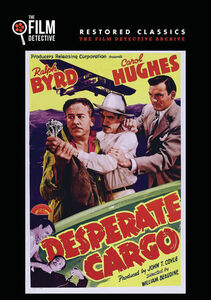Desperate Cargo , Ralph Byrd