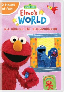 Sesame Street: Elmo's World: All Around The Neighborhood