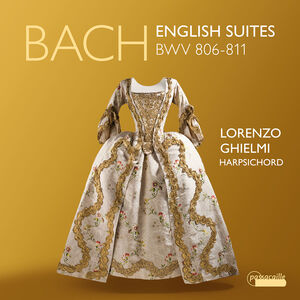 English Suites BWV 806-811 , Lorenzo Ghielmi