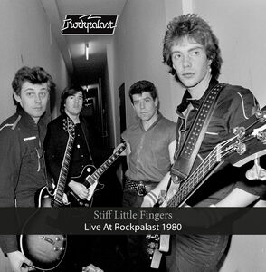 Live At Rockpalast 1980 , Stiff Little Fingers