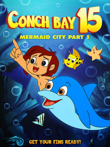 Conch Bay 15: Mermaid City Part 1