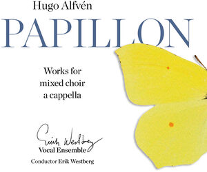 Papillon: Works for Mixed Choir a Cappella , Westberg