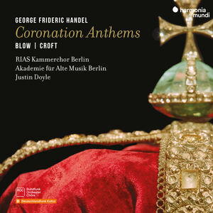 Handel: Coronation Anthems , Rias-Kammerchor Berlin
