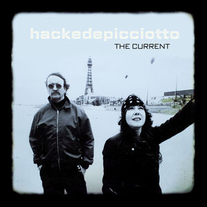 The Current , Hackedepicciotto